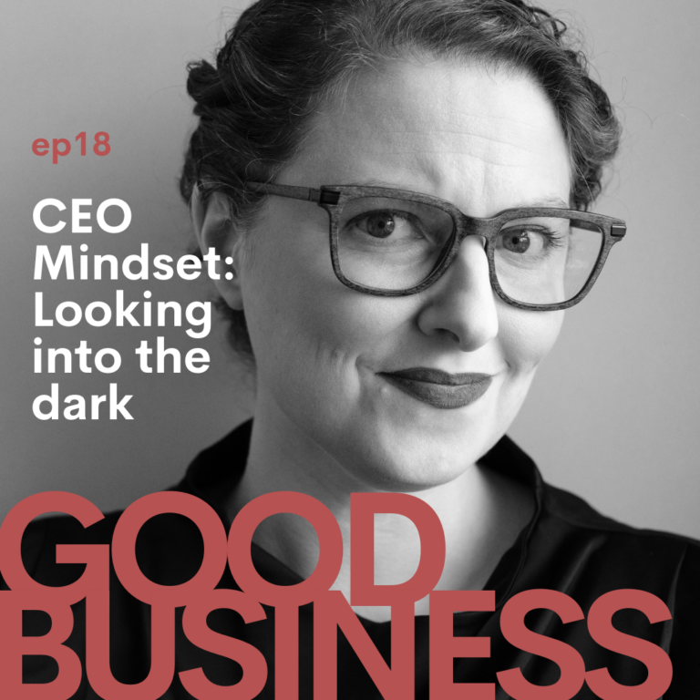 CEO Mindset: Looking into the dark | GB18