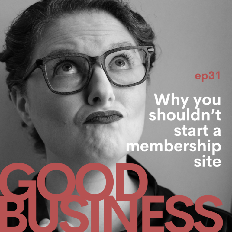 Why you shouldn’t start a membership site | GB31